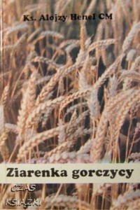 ks.Alojzy Henel CM, Ziarenka gorczycy