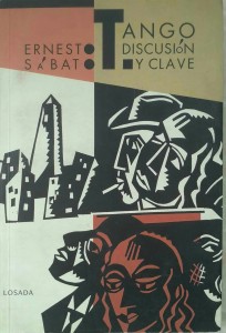 Ernesto Sabato, Tango discusion y clave