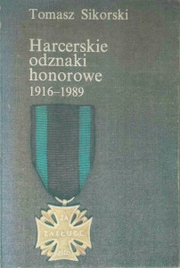 Tomasz Sikorski, Harcerskie odznaki honorowe 1916- 1989
