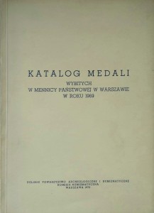 Katalog medali wybitych w Mennicy Państwowej w Warszawie w roku 1969