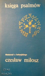 tłum. Czesław Miłosz, Księga psalmów
