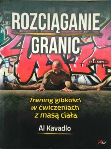 Al Kavadlo, Rozciąganie granic