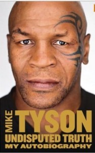 Mike Tyson, Undisputed Truth: My Autobiography