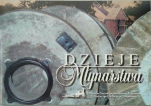 Zbigniew Wilke, Dzieje Młynarstwa