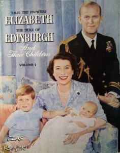 Dorothy Laird, Her Majesty Queen Elizabeth & H.R.H. Duke of Edinburgh and their children vol.1