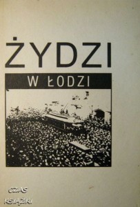 praca zbiorowa, Żydzi w Łodzi