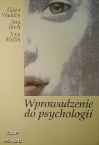 A.Wadeley A.Birch T.Malim, Wprowadzenie do psychologii