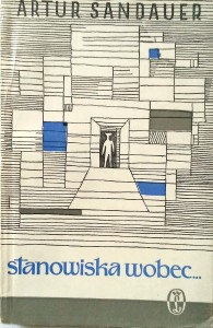 Artur Sandauer, Stanowiska wobec...