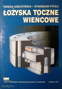 T.Gibczyńska S.Pytko, Łożyska toczne wieńcowe
