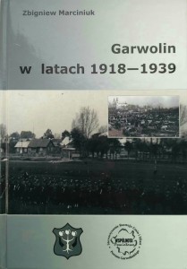 Zbigniew Marciniuk, Garwolin w latach 1918- 1939