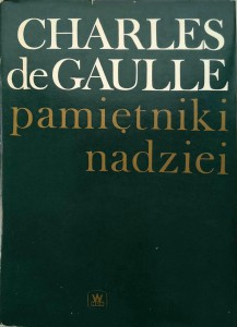 Charles de Gaulle, Pamiętniki nadziei