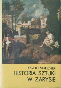 Karol Estreicher, Historia sztuki w zarysie