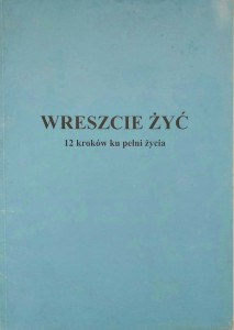 Romuald Jaworski, Wreszcie żyć 12 kroków ku pełni życia