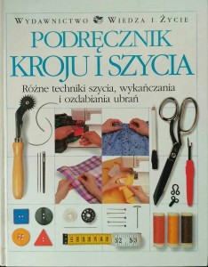 praca zbiorowa, Podręcznik kroju i szycia