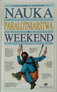 Kaczyński Daszewski, Nauka paralotniarstwa w weekend
