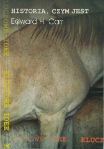 Edward Carr, Historia Czym jest