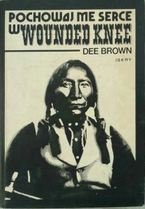 Dee Brown, Pochowaj me serce w Wounded Knee