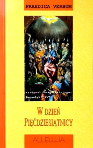 Joseph Ratzinger Benedykt XVI, W dzień Pięćdziesiątnicy