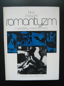 Juliusz Starzyński, Romantyzm i narodziny nowoczesności