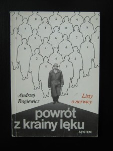 Andrzej Rogiewicz, Powrót z krainy lęku
