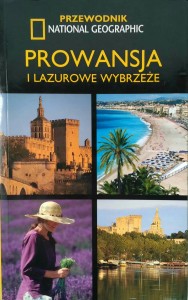 Barbara Noe, Prowansja i Lazurowe Wybrzeże Przewodnik National Geographic