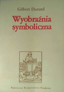Gilbert Durand, Wyobraźnia symboliczna