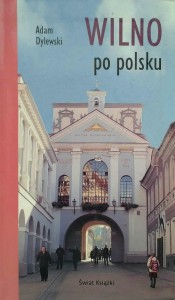 Adam Dylewski, Wilno po polsku