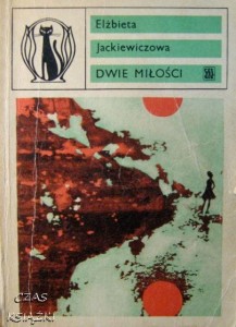 Elżbieta Jackiewiczowa, Dwie miłości