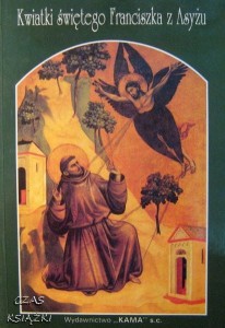 przekład Leopold Staff, Kwiatki świętego Franciszka z Asyżu