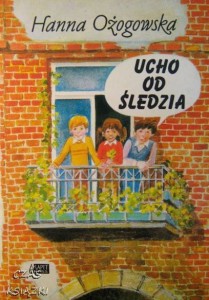 H.Ożogowska, Ucho od śledzia