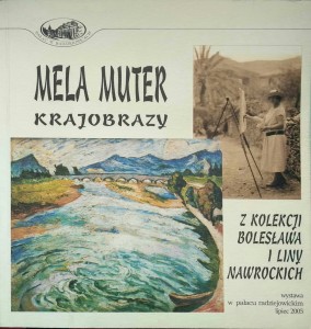 Mela Muter Krajobrazy Z kolekcji Bolesława i Liny Nawrockich