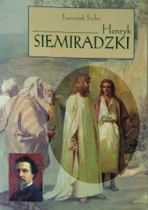 Franciszek Stolot, Henryk Siemiradzki