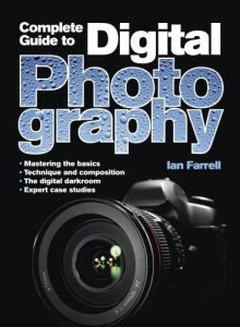 Ian Farrell, A Complete Guide to Digital Photography