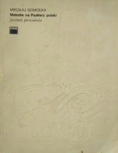 Mikołaj Gomółka, Melodie na Psałterz polski
