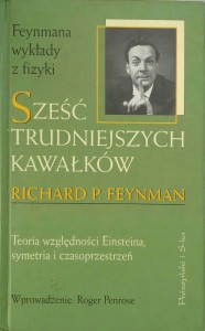 Richard Feynman, Sześć trudniejszych kawałków