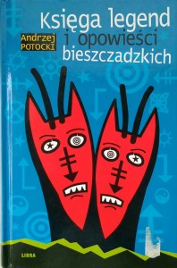 Andrzej Potocki, Księga legend i opowieści bieszczadzkich