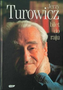 Jerzy Turowicz, Bilet do raju