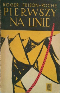Roger Frison- Roche, Pierwszy na linie