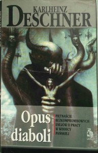 Karlheinz Deschner, Opus diaboli