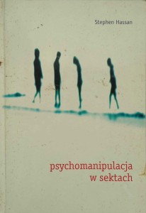 Stephen Hassan, Psychomanipulacja w sektach
