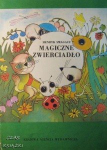 Henryk Smagacz, Magiczne zwierciadło