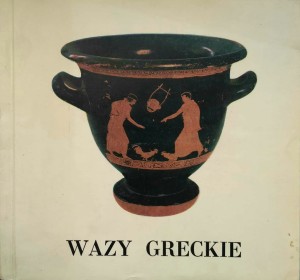 Witold Dobrowolski, Wazy greckie Attycka ceramika czerwonofigurowa