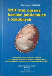 Kazimierz Boliński, Szlif oraz oprawa kamieni jubilerskich i ozdobnych