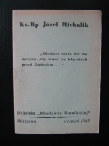 Józef Michalik, Młodzież nasza nie ma motywu, aby trwać na klęczkach przed Zachodem