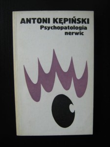 Antoni Kępiński, Psychopatologia nerwic