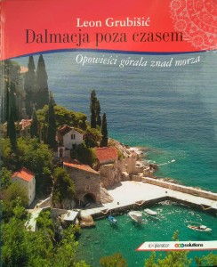 Leon Grubisic, Dalmacja poza czasem