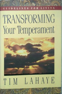Tim Lahaye, Transforming Your Temperament