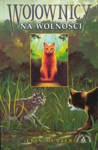 Erin Hunter, Wojownicy Na wolności