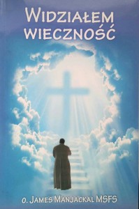 James Manjackal, Widziałem wieczność
