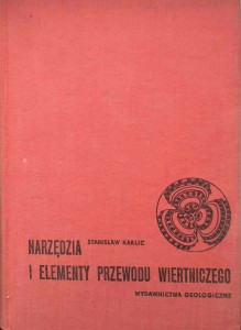 Stanisław Karlic, Narzędzia i elementy przewodu wiertniczego